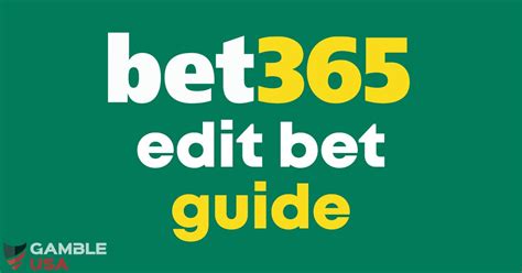 bet365 edit bet rules|Your Guide to the Bet365 Edit Bet Feature.